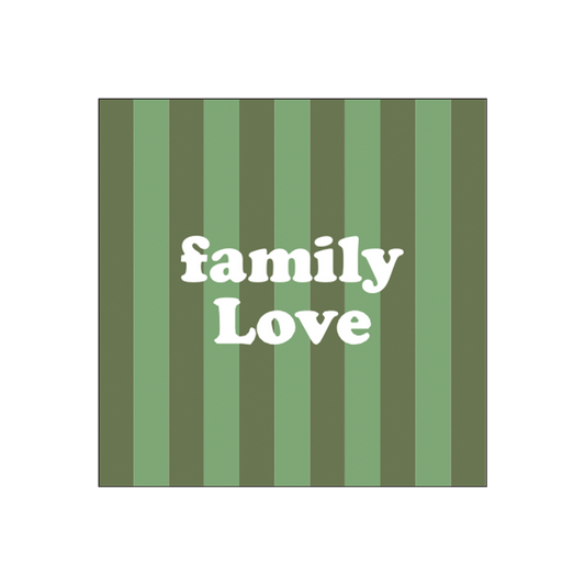 Serviettes en papier rayures message “Family Love” – x20